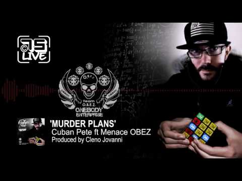 Cuban Pete ft Menace OBEZ - Murder Plans