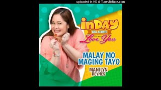 Malay Mo Maging Tayo (Inday Will Always Love You Theme Song) - Manilyn Reynes