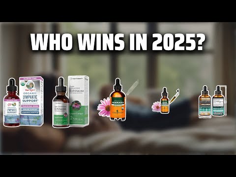 The Top 5 Best Echinacea Liquid in 2025 - Must Watch Before Buying!