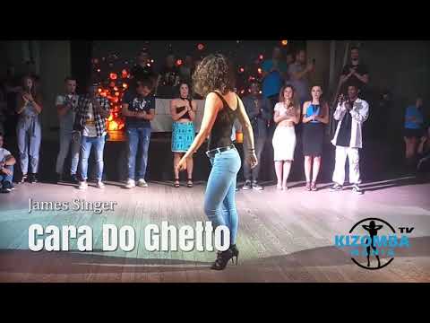 James Singer - Cara Do Ghetto | Kizomba Music Video | Lady Styling Mix