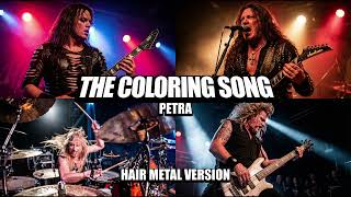 The Coloring Song | Hair Metal Version