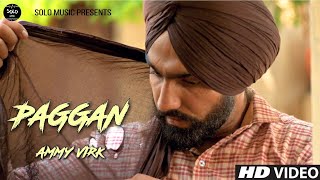 Paggan Ammy Virk  Amrinder Gill ( Official Song ) 