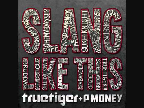 truetiger - slang like this