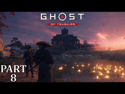 Ghost of Tsushima Gameplay Part 8 Full HD Walkthrough