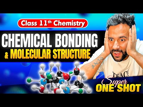 Chemical Bonding - Super One Shot 🚀 | Class 11 Chemistry | Full Chapter by Ashu Sir