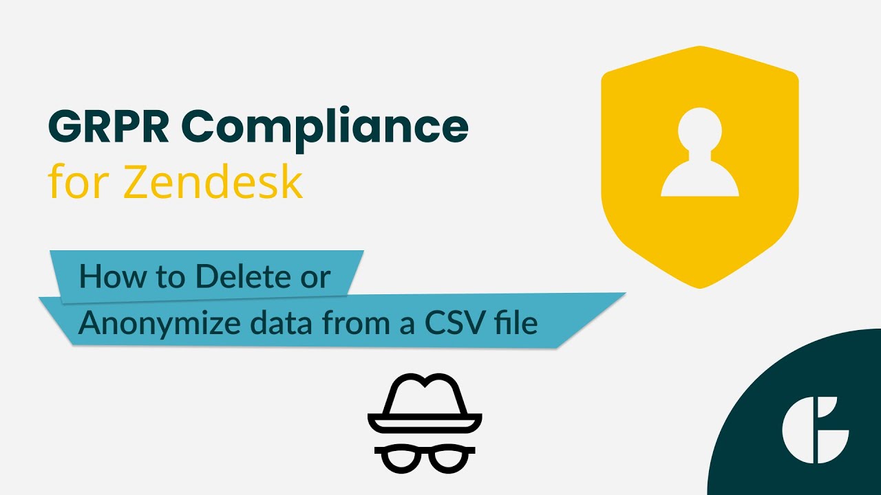 How to Delete or Anonymize Data from CSV File in Zendesk