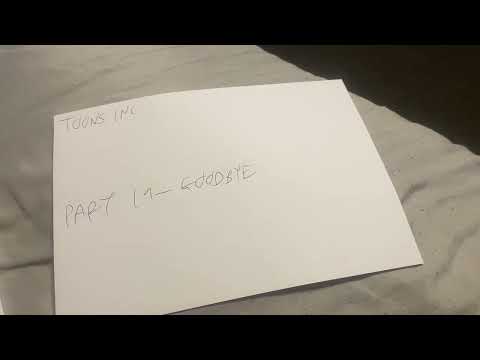 Toons Inc Part 19 Goodbye