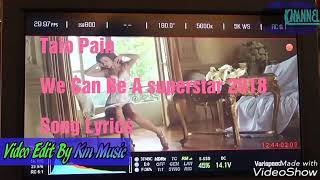 Taio Pain - We can be A superstar Official Lyrics Video 2018