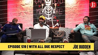 The Joe Budden Podcast - With All Due Respect