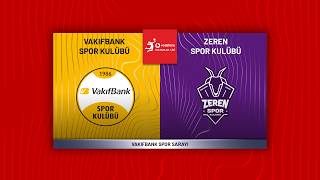 VAKIFBANK - ZEREN SPOR Vodafone Sultanlar Ligi