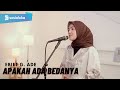 APAKAH ADA BEDANYA EBIET G ADE UMIMMA KHUSNA