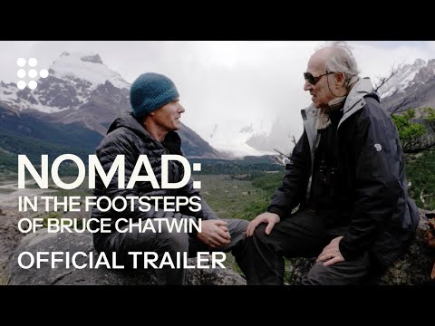 NOMAD: IN THE FOOTSTEPS OF BRUCE CHATWIN | Trailer | Exclusively on MUBI