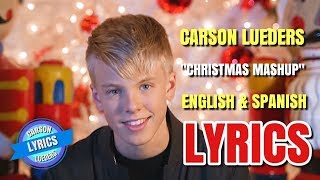 Carson Lueders&#39; Christmas Mashup (Lyrics in English &amp; Spanish) (Español)