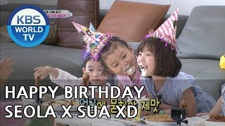 It&#39;s SeolaX Sua&#39;s birthday!! XD [The Return of Superman/2018.07.29]