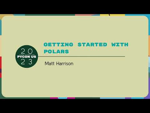 Tutorials - Matt Harrison: Getting Started with Polars