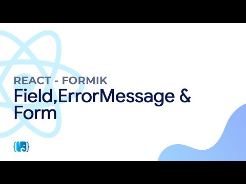React Formik 9 Les composants Field Form et ErrorMessage
