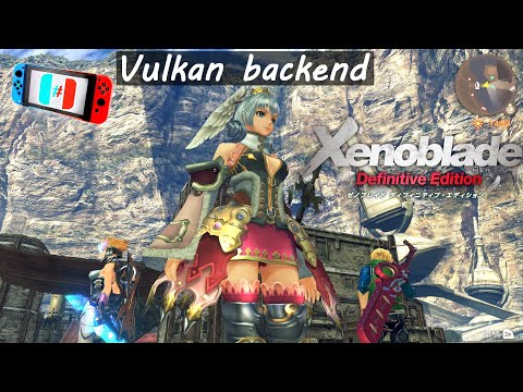Xenoblade Chronicles: Definitive Edition ~Vulkan backend | Ryujinx NewPR | 4K( 3 X IR ) Performance