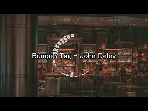 [1 Hour Music] [1 hour loop] [Background music] [作業用BGM] Bumper Tag - John Deley