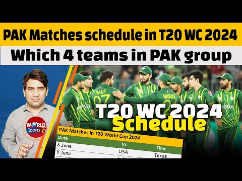 PAK matches schedule in T20 CWC 2024 | ICC T20 World Cup 2024 schedule