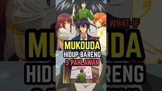Download lagu What If Mukouda Lived With 3 Heroes??? Campfire cooking in another world #anime mp3