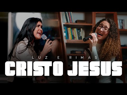 Luz e Rimas - Cristo Jesus - Ao Vivo