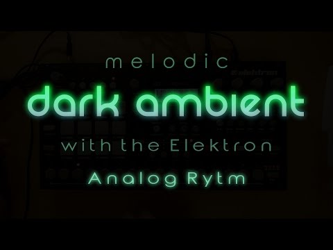 Distance - Dark Melodic Ambient with the Elektron Analog Rytm (No Samples! Strong Mid's ahead ;-)