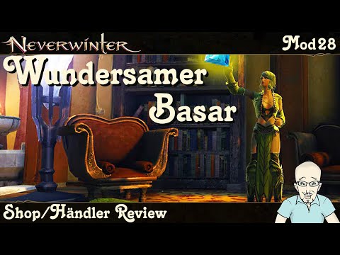 NEVERWINTER Wundersamer Basar - Shop/Händler Review Update Mod28 - Showcase - Kauftipps -PS5 deutsch