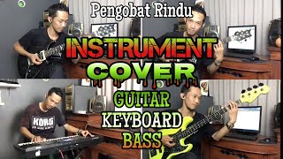 Download lagu Pengobat Rindu INSTRUMENT - COVER Guitar Keyboard Bass mp3