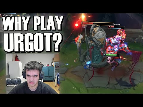 WHY WOULD YOU PICK URGOT?
