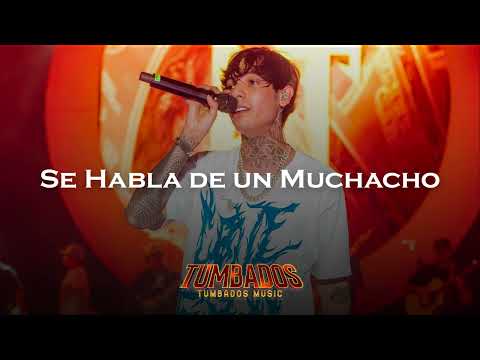 Natanael Cano - Se Habla De Un Muchacho - Lo Mas Nuevo