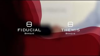 Découvrez  FIDUCIAL Banque et Thémis Banque 2025