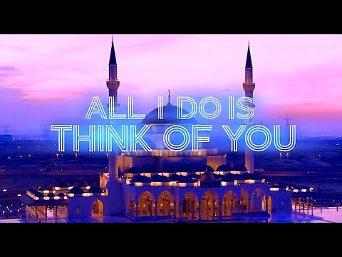 ALL I DO IS THINK OF YOU - VOCALS ONLY NASHEED - MUSLIM ACAPELLA COVER