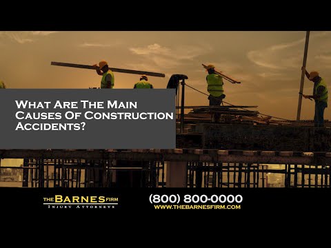 What Are The Main Causes Of Construction Accidents? | The Barnes Firm Injury Attorneys
