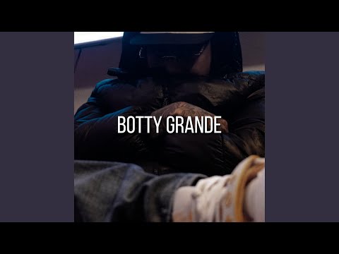 BOTTY GRANDE