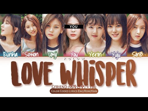 [Karaoke] GFRIEND (여자친구) "LOVE WHISPER" (Color Coded Eng/Han/Rom/가사) (7 Members)
