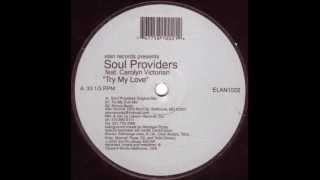 Soul Providers - Try My Love (Soul Providers Original Mix)