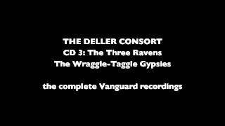 The Deller Consort - CD 3: The Three Ravens / The Wraggle-Taggle Gypsies