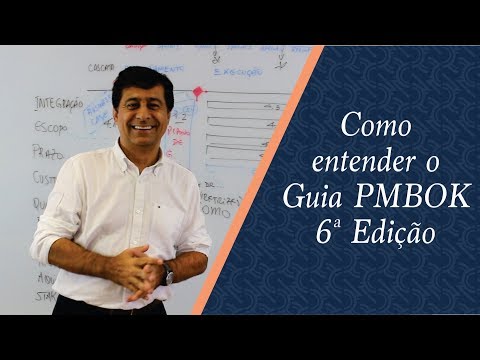 Como entender o Guia PMBOK 6ª Edição