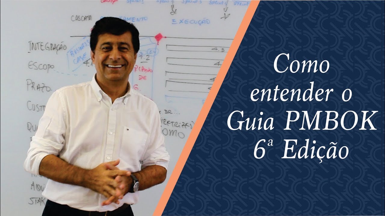 Como entender o Guia PMBOK 6ª Edição