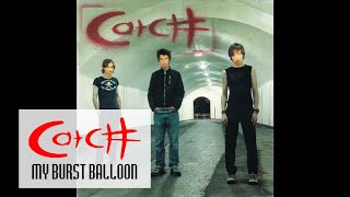 Catch - 10.My Burst Balloon