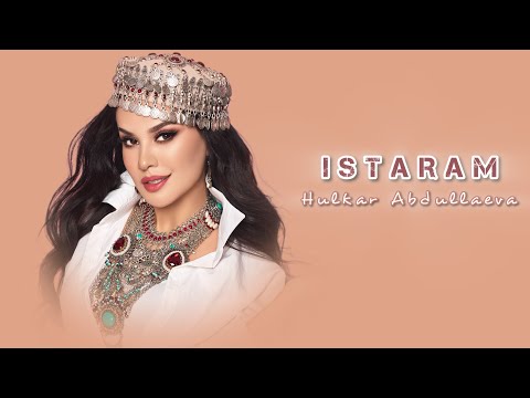 ISTARAM Hulkar Abdullaeva / ИСТАРАМ Хулкар Абдуллаева