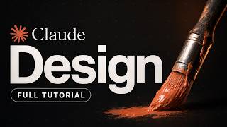 Claude Design FULL Tutorial: Beginner to Pro