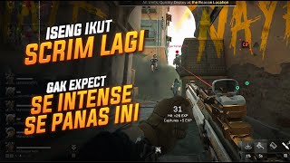 GAK EXPECT SE PANAS & SE INTENSE INI !! SETELAH SEKIAN LAMA AKHIRNYA IKUT SCRIM LAGI !! #deltaforce