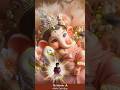 Jai Ganesh Deva Bhajan Ganesh Ganapati Bhakti Suvichar Youtube Shorts Love Song Ytshorts