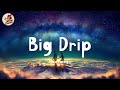 Fivio Foreign - Big Drip (Lyrics) | Lit Science