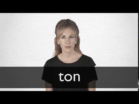 How to pronounce TON in British English
