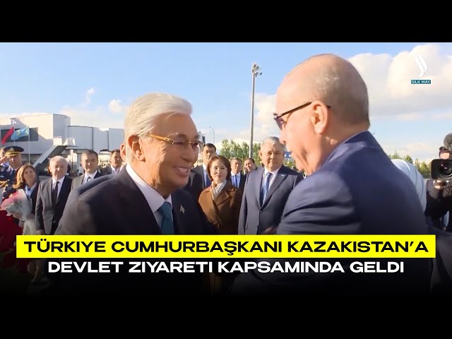 Türkiye Cumhurbaşkanı Kazakistan’a devlet ziyareti kapsamında geldi