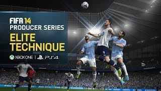 FIFA 14 - Xbox One, PS4 - Elite Technique and In-Air Gameplay - Producer Series