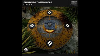 Quintino & Thomas Gold - Quechua (Extended Mix)