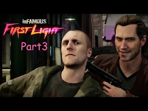 InFAMOUS First Light PS4 Full Walkthrough Part 3 No Commentary